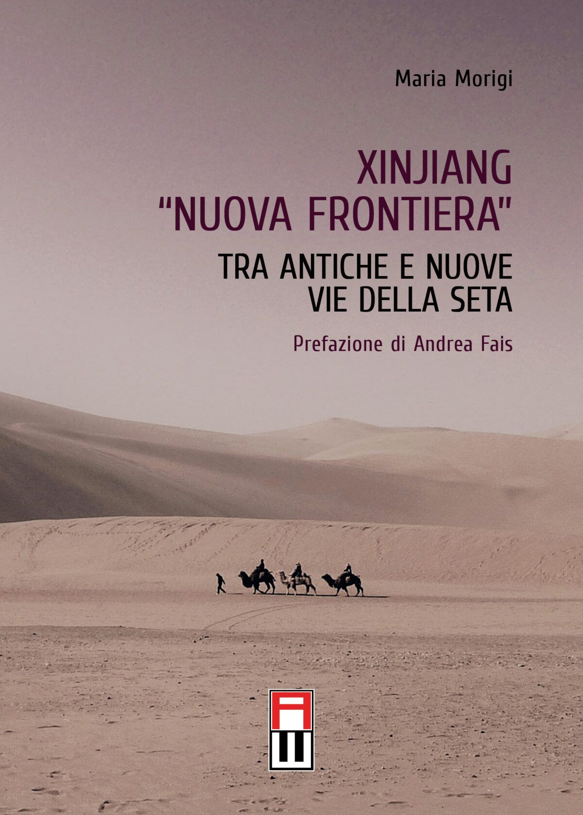 XINJIANG, “NUOVA FRONTIERA”