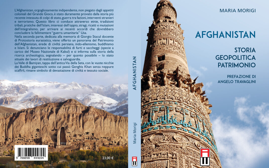 25 Settembre | Maria Morigi – Afghanistan. Storia, Geopolitica, Patrimonio