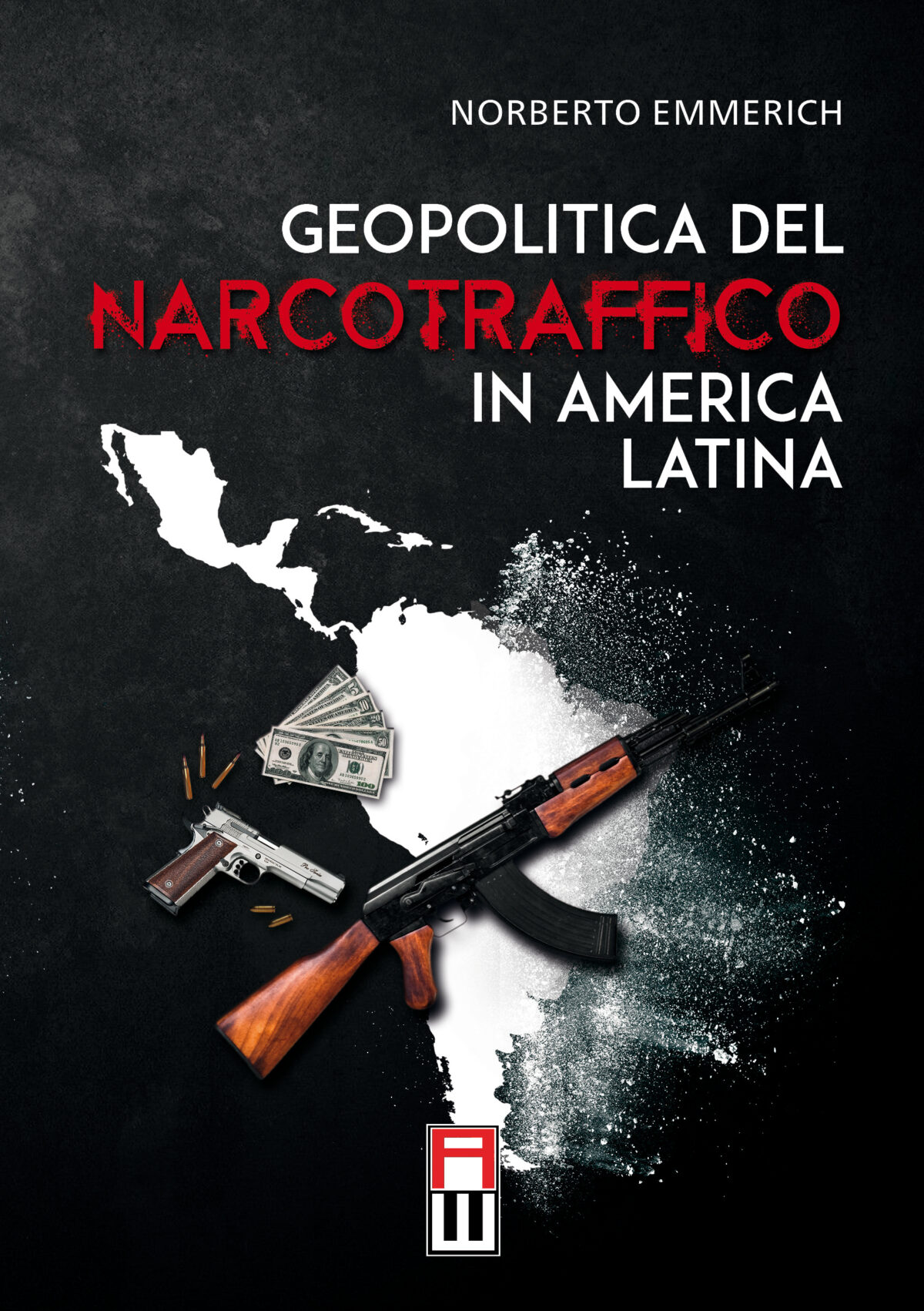 GEOPOLITICA DEL NARCOTRAFFICO IN AMERICA LATINA