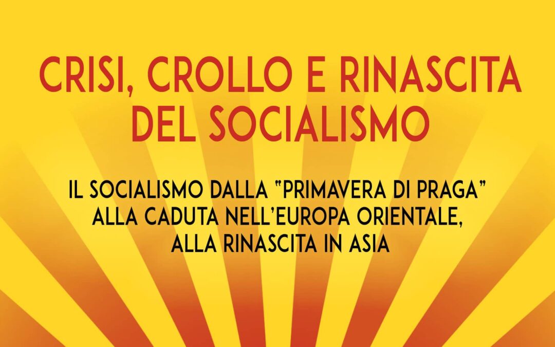 Crisi, crollo e rinascita del socialismo | Invito Iniziativa Culturale Sabato 17 novembre 2018 ore 16.00