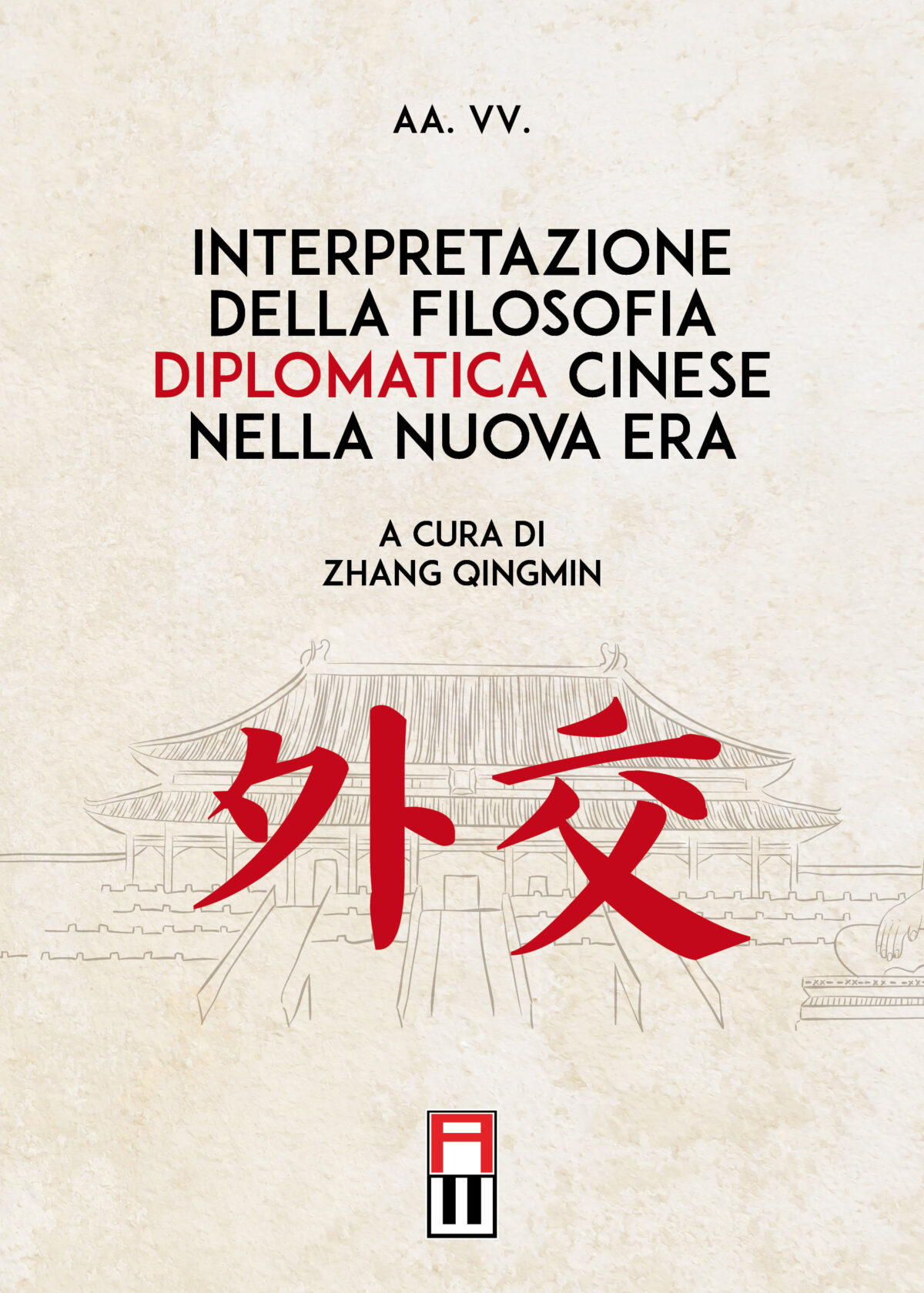 INTERPRETAZIONE DELLA FILOSOFIA DIPLOMATICA CINESE NELLA NUOVA ERA