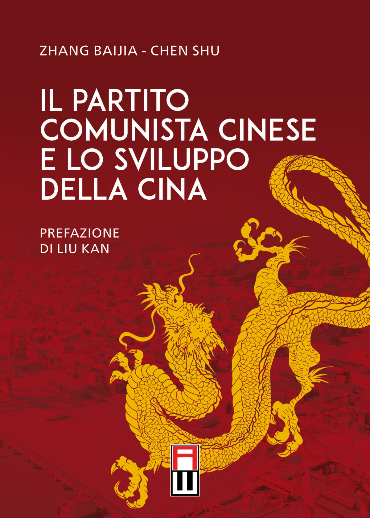 IL PARTITO COMUNISTA CINESE E LO SVILUPPO DELLA CINA