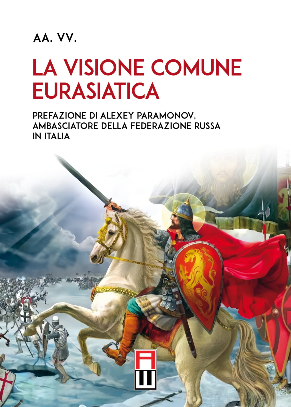 LA VISIONE COMUNE EURASIATICA