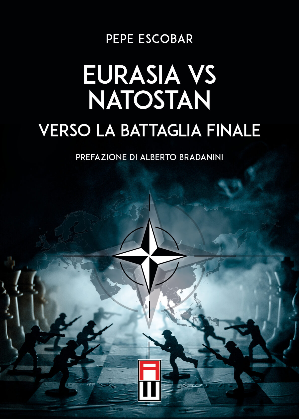 EURASIA VS NATOSTAN. VERSO LA BATTAGLIA FINALE